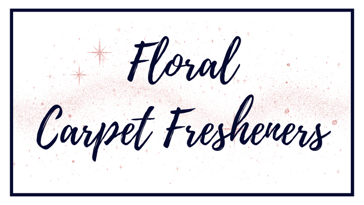 Floral Carpet Fresheners
